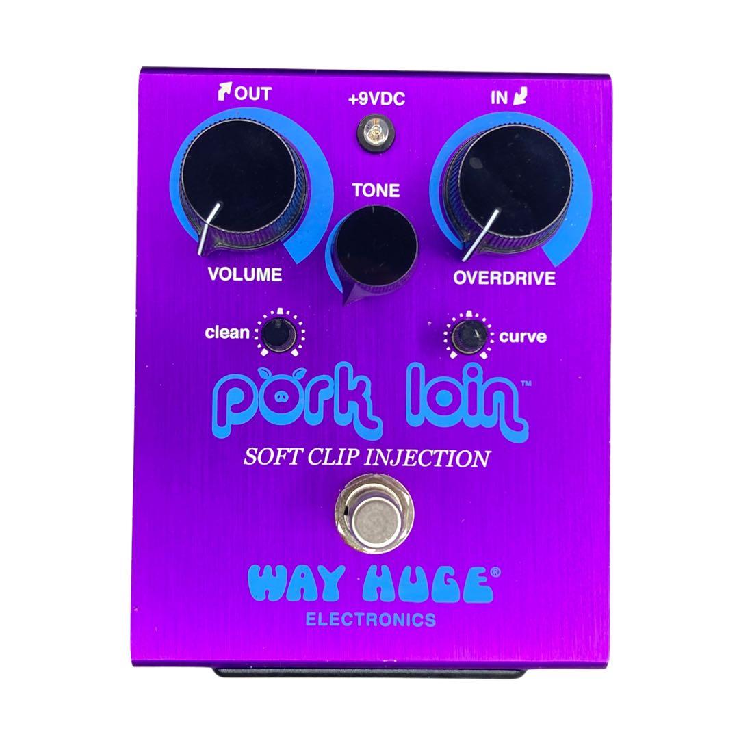 WAY HUGE Pork Loin オーバードライブ