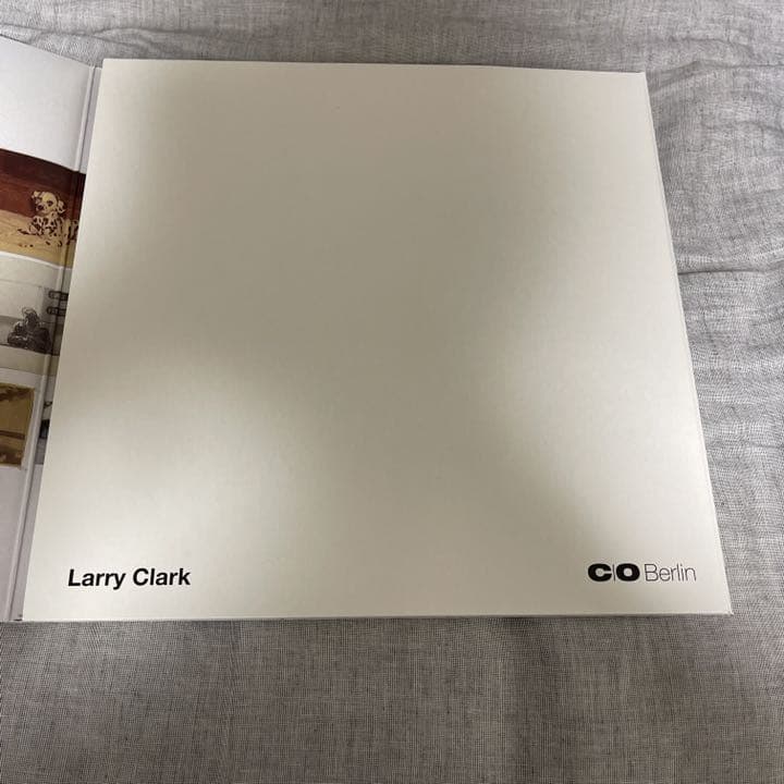 Larry Clark C|O Berlin ラリー・クラーク作品集