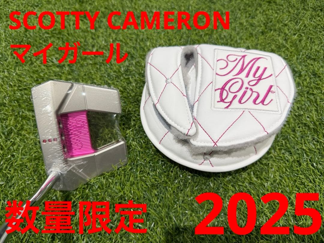 SCOTTY CAMERONスコッティキャメロン マイガールパター　2025