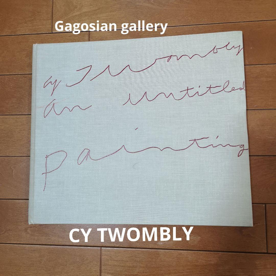 CY TWOMBLY サイ・トゥオンブリー　ガゴシアンギャラリー展示の時の図録？